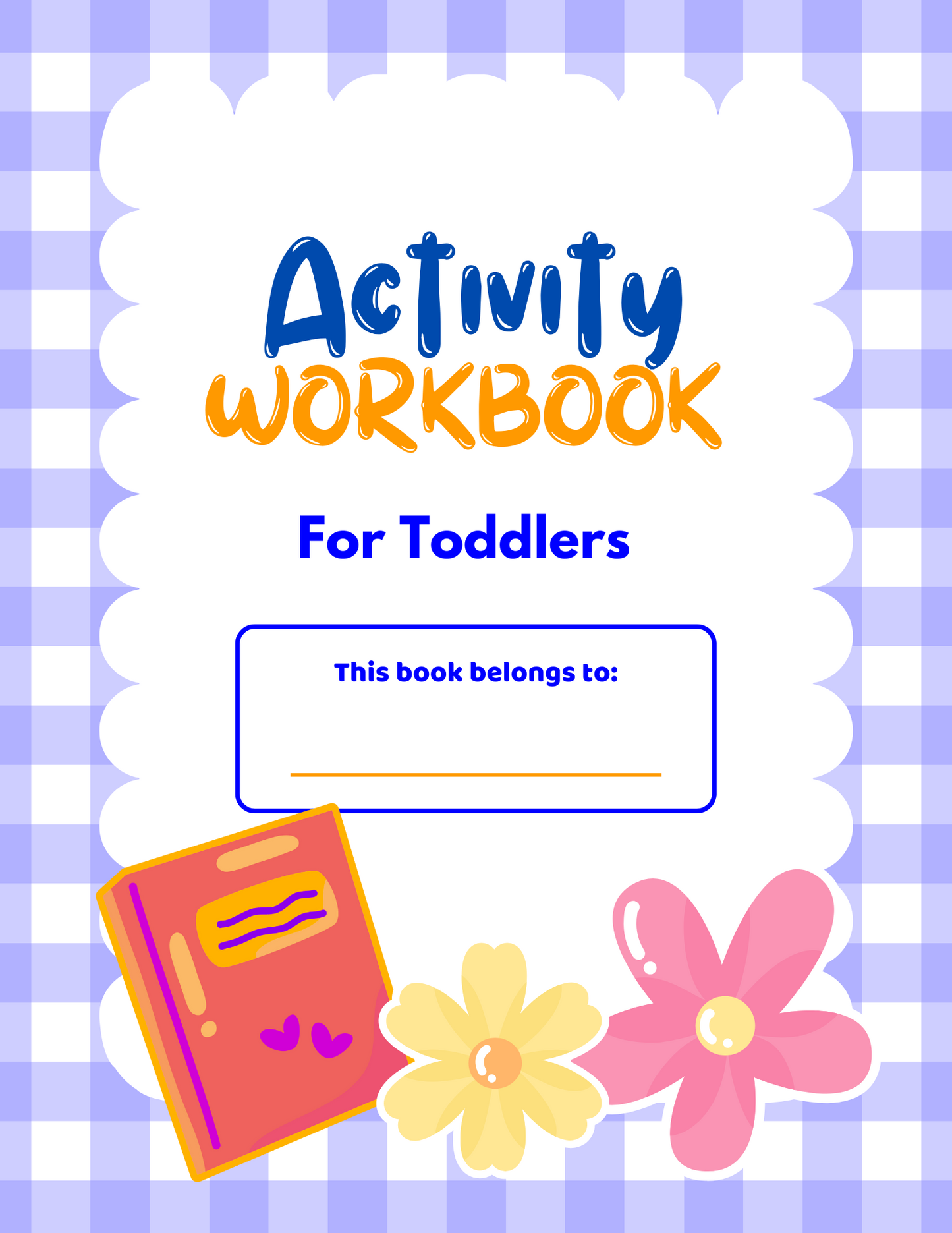 ACTIVITY WORKBOOK FOR TODDLERS