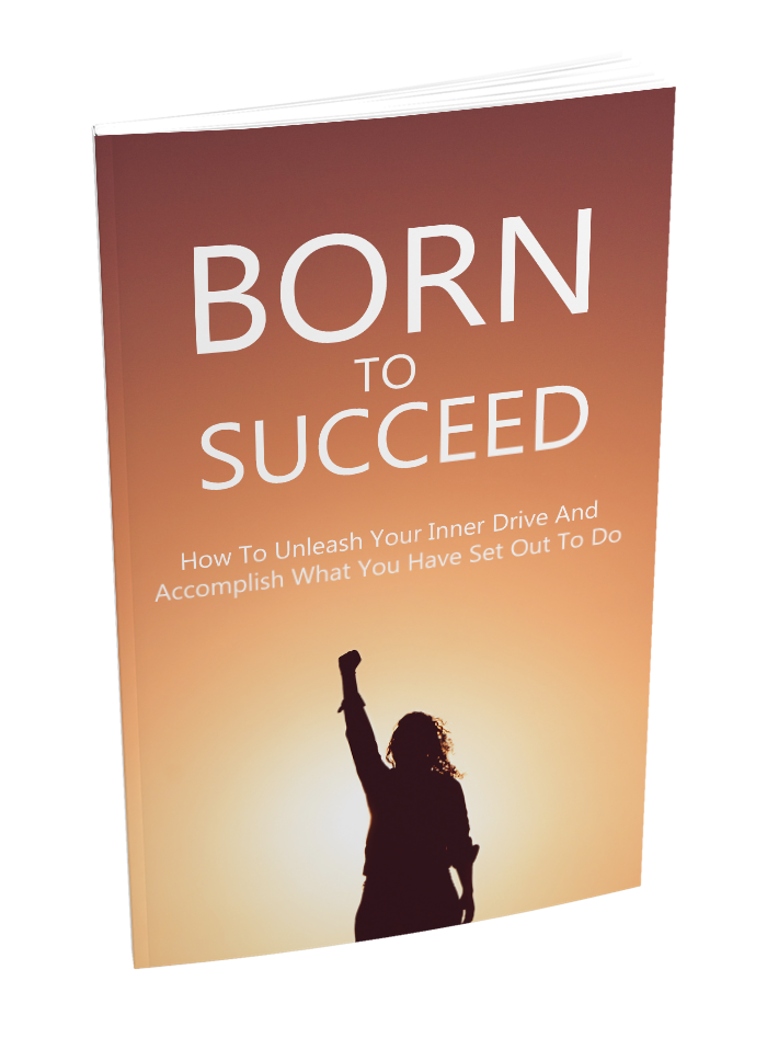 Born to Succed